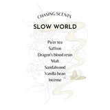 SLOW WORLD ™